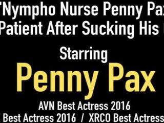 Nympho Nurse Penny Pax Fixes Patient immediately thereafter Sucking his Cock!